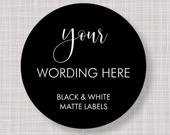 Round Custom Personalized Black & White Business Wedding Bridal Shower Birthday Party Favor Thank You Stickers Labels