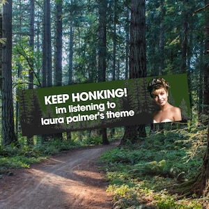 Twin Peaks Inspired Bumper Sticker