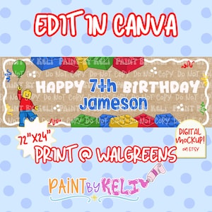 May include: A birthday banner with the text "Happy 7th Birthday Jameson" and the words "Edit in Canva" and "Print @ Walgreens". The banner features a Lego theme with a Lego figure holding a green balloon. The banner measures 72" x 24".