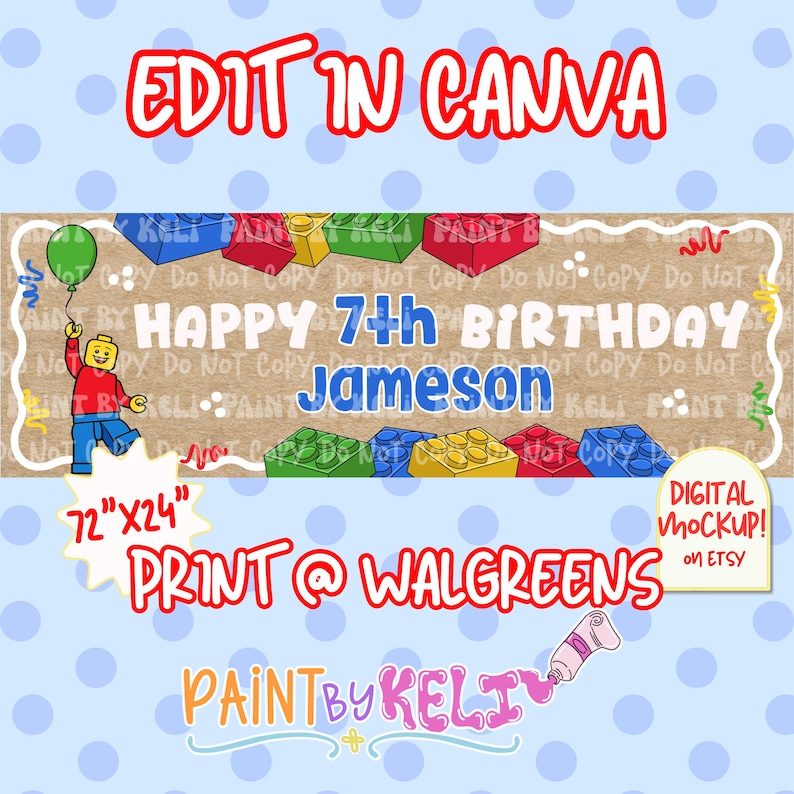 May include: A birthday banner with the text "Happy 7th Birthday Jameson" and the words "Edit in Canva" and "Print @ Walgreens". The banner features a Lego theme with a Lego figure holding a green balloon. The banner measures 72" x 24".