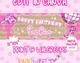 May include: A pink and brown birthday banner design with the text "EDIT IN CANVA" at the top. The banner includes the text "HAPPY BIRTHDAY Sophia" and illustrations of a cowboy hat, disco ball, and cowboy boot. The banner is 72" x 24".