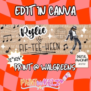 May include: A rectangular banner design featuring a kraft paper background with black musical notes, a disco ball, and a figure in a suit and hat. The text reads Rylie is FIF-TEE-HEEN, 72"X24", EDIT IN CANVA, PRINT @ WALGREENS, and PAINT BY KELI.