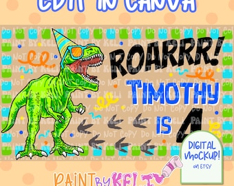 May include: A green cartoon dinosaur wearing sunglasses and a party hat, with the text "ROARRR!" and "TIMOTHY IS 4". The design includes dinosaur footprints and the words "EDIT IN CANVA" and "DIGITAL MOCKUP! on ETSY".
