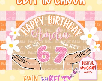 May include: A digital birthday mockup design with the text "Happy Birthday Amelia" and the numbers "67". The design includes daisy illustrations and the text "Edit in Canva". The design is on a light brown background with a polka dot pattern.