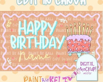 May include: A digital birthday card design with the words "Happy Birthday" in a teal font. The design includes a cake with candles, a space for a name, and the text "Edit in Canva". The card has a polka dot background.