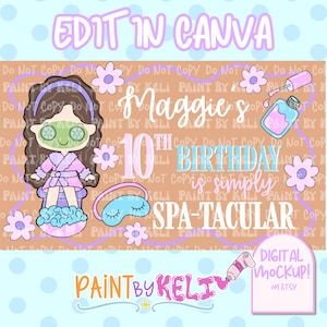 May include: A digital spa-themed birthday party invitation design. The design features a cartoon girl with cucumber eye masks, a spa robe, and a sleep mask. Text includes "Maggie's 10th Birthday is simply Spa-tacular."