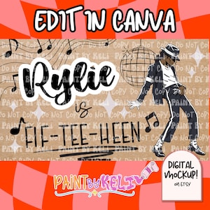 May include: A digital graphic design featuring the text "Rylie is FIF-TEE-HEEN" in black script and block lettering. The design includes a disco ball, musical notes, and a stylized illustration of a person in a suit and hat dancing.
