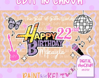 May include: A digital design with the text "Happy 22nd Birthday Mikayla" in a colorful, layered style. The design includes a butterfly, guitar, disco ball, microphone, and musical notes. The words "Edit in Canva" and "Digital Mockup! on Etsy" are also present.
