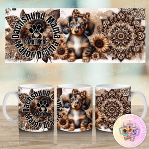 May include: White ceramic mug featuring a dachshund puppy with a bow, sunflowers, and a mandala design. The mug has the text "Dachshund Mama Small Dog Major Drama" in a circular design. The design incorporates brown and tan colours.