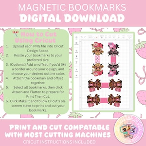 May include: Digital download of magnetic bookmarks with a pink and white strawberry theme. The image includes instructions for cutting the bookmarks using Cricut machines. The bookmarks feature cute cow designs and are print and cut compatible.