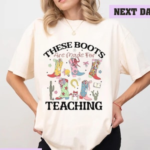 These Boots Are Made For Teaching, Western Cowgirl Teacher Shirt Teacher Boho, Retro Teacher, Teacher Life Sweat, Teacher Appreciation Gift