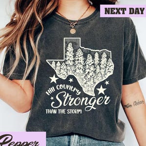 Hill Country Strong Shirt, Pray for Texas Shirt, Camp Mystic Survivor Shirt, Texas Strong Shirt, Texas Hill Country Tragedy Awareness