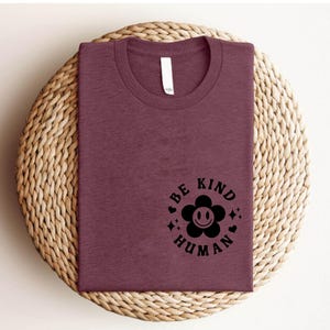 Be Kind Human T-shirt, Positive Message Tee, Family matching Shirt, Cute Smiley Flower Design, Kindness Graphic Tee, Unisex T-shirt