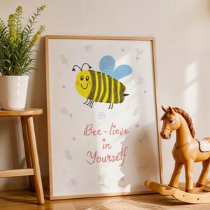 Bee-lieve in Yourself. Printable Kids Room Poster, Hand Drawn Bee by Child, Positive Affirmation for Kids, Printable Nursery Decor