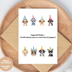 Ich wähle dich immer noch Romantische Geburtstagskarte für Welpen, Geburtstagsgeschenk für Hundeliebhaber, Geburtstagskarte für Ihn, für Sie, Happy Birthday, Printable