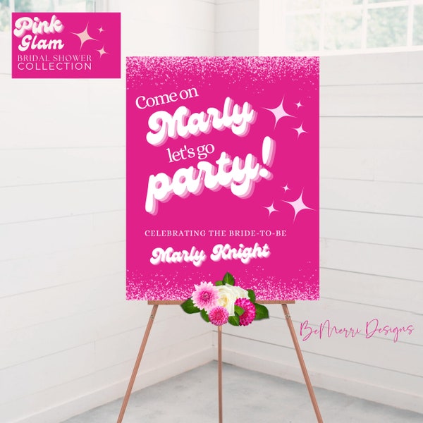 HOT PINK Glam Bridal Shower Sign, Bridal Welcome Shower, Fashion Doll Shower, Barb Shower, Editable, Lets Go Party Sign, Glamour Bridal