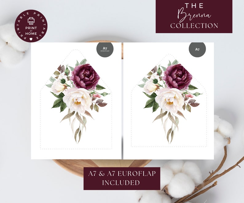 May include: Printable A7 and A7 Euroflap envelopes with a watercolor floral design featuring burgundy and white flowers. The text "THE Brenna COLLECTION" is at the top of the image. The text "A7 & A7 EUROFLAP INCLUDED" is at the bottom of the image.