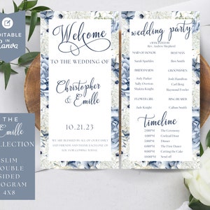 May include: A double-sided wedding program with a floral design. The program features the text "Welcome" and "Wedding Party" with the names of the wedding party members and the timeline of the event. The program is 4x8 inches.