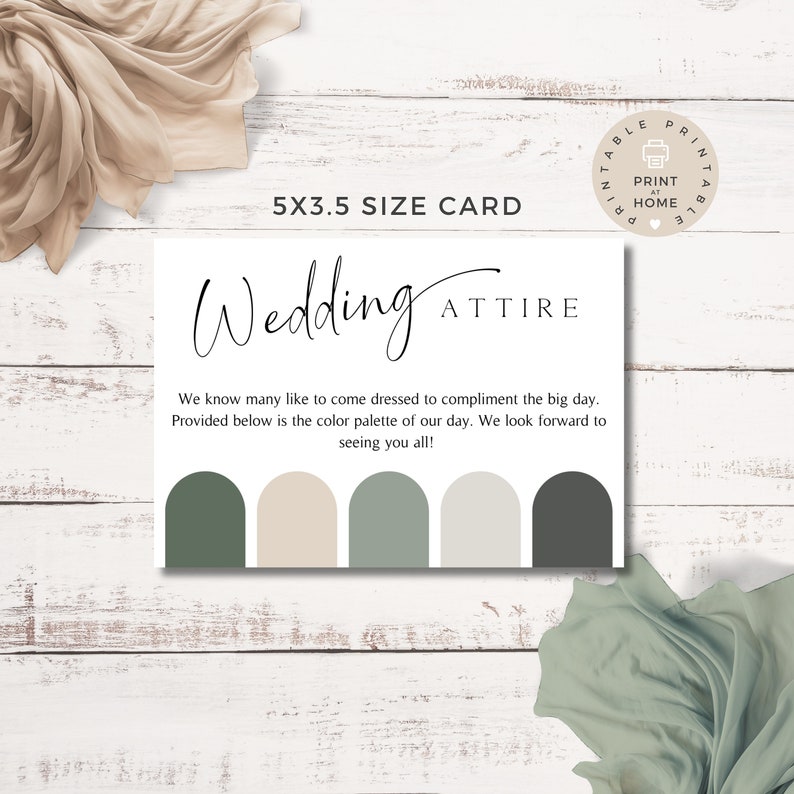 Pu&ograve; includere: Carta di abbigliamento da matrimonio stampabile con una tavolozza di colori verde salvia e beige. La carta recita "Wedding Attire" e include il testo "We know many like to come dressed to compliment the big day. Provided below is the color palette of our day. We look forward to seeing you all!"