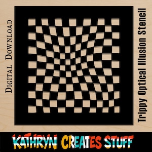 May include: Black and white checkered pattern stencil with a warped, optical illusion design. The words "Digital Download" are on the left, and "Trippy Optical Illusion Stencil" is on the right. The bottom of the image has the text "KATHRYN CREATES STUFF".