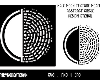 Half Moon Texture Stencil SVG PNG – Modern Abstract Circle Design for Paper, Gelli Printing, Laser Cutting & Mixed Media Crafts JpG