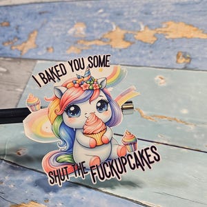 Shut the F*ckupcakes Aufkleber - Einhorn Sass Vinyl Aufkleber - Snarky Süßes Cupcake Geschenk - Vengeful Sparkles Serie