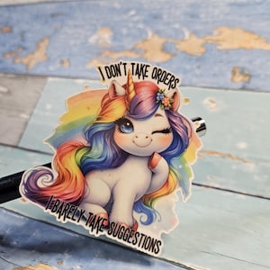 Funny Unicorn Sticker – I Don’t Take Orders Quote – Sassy Waterproof Vinyl Decal – Rainbow Pastel Cute Gift – Vengeful Sparkles Series