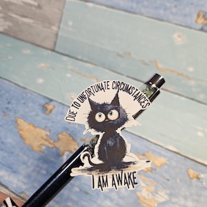 Pegatina "Awake by Force Cat" - Vinilo de gato negro sarcástico - Colección Hot Mess