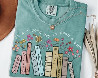 Comfort Colors® Cute Teacher Shirt, Its A Good Day To Read A Book, Back to School, Bookish Shirt, Book Lover Teacher, Elementary Teacher