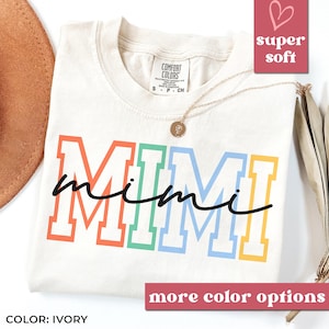 Comfort Colors® Mimi Shirt, Mimi T-Shirt, Mimi Tee, Cute Mimi Shirt, Gift for Mimi, Grandma Gift, Grandmother Shirt, Grandma Mimi Gigi Tee