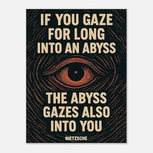 The Abyss - Nietzsche Quote - Premium Matte Paper Poster - Modern Wall Art for Home Decor