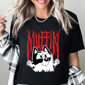 Muffin Metal dog Shirt Muffin Emotions Shirt Muffin Shirt Muffin Birthday Cartoon Shirt Muffin Cartoon Blue Muffin Shirts Muffin Metal tee