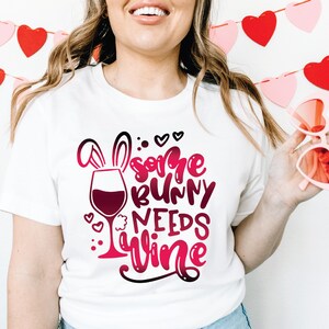 Some Bunny Needs Wine Shirt Easter Bunny Gifts Tee Some Bunny Needs Wine Shirt Easter Bunny Gifts Tee