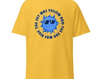Sky Was Yellow Sun Blue Graphic Unisex T-Shirt