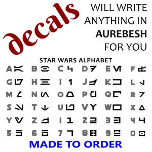 Könnte beinhalten: Aufkleber mit dem Aurebesh-Alphabet aus Star Wars. Das Bild zeigt das Alphabet und die Zahlen, mit den Texten "WILL WRITE ANYTHING IN AUREBESH FOR YOU" und "MADE TO ORDER".