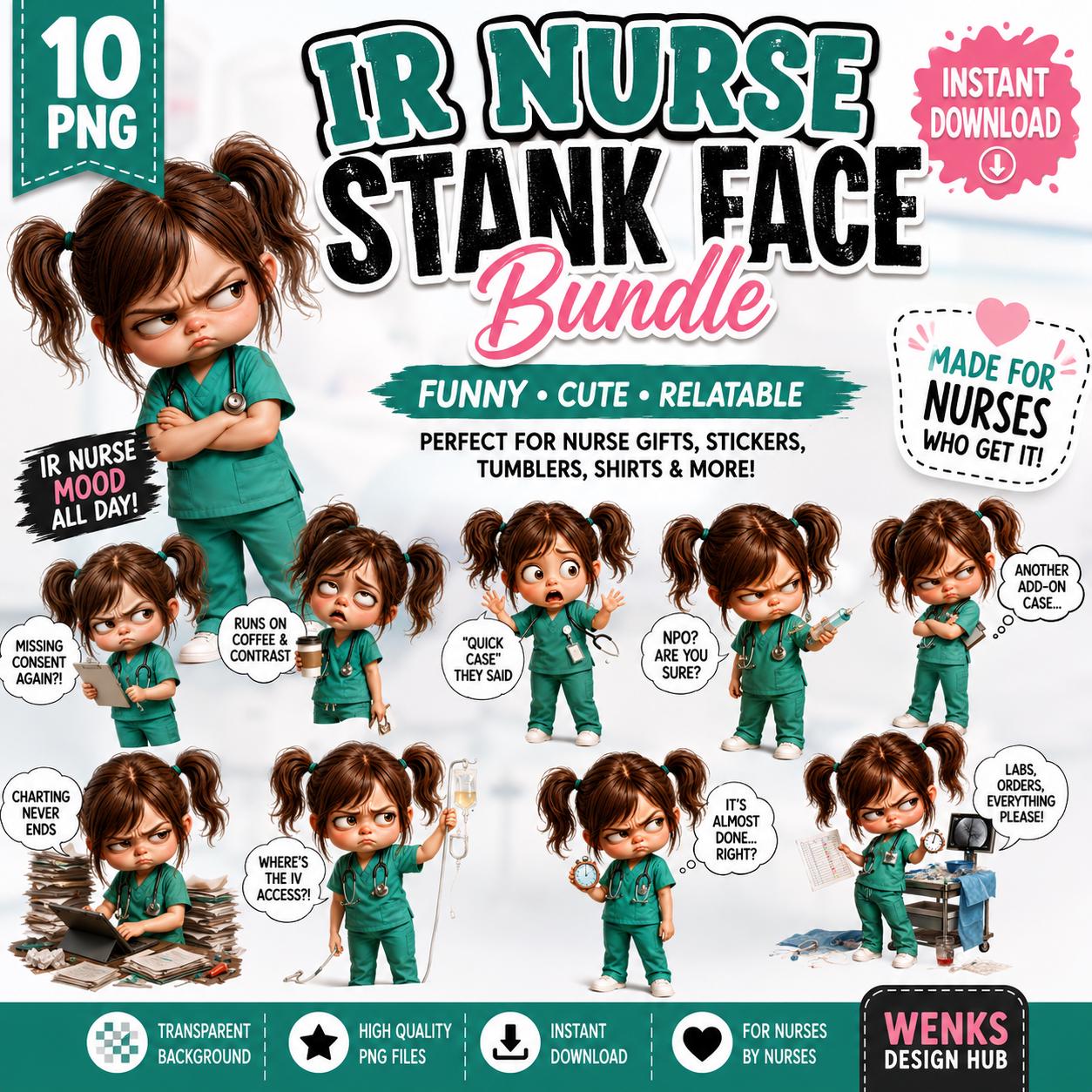 IR Nurse Stank Face Clipart Bundle, Funny Radiology Nurse PNG Stickers ...