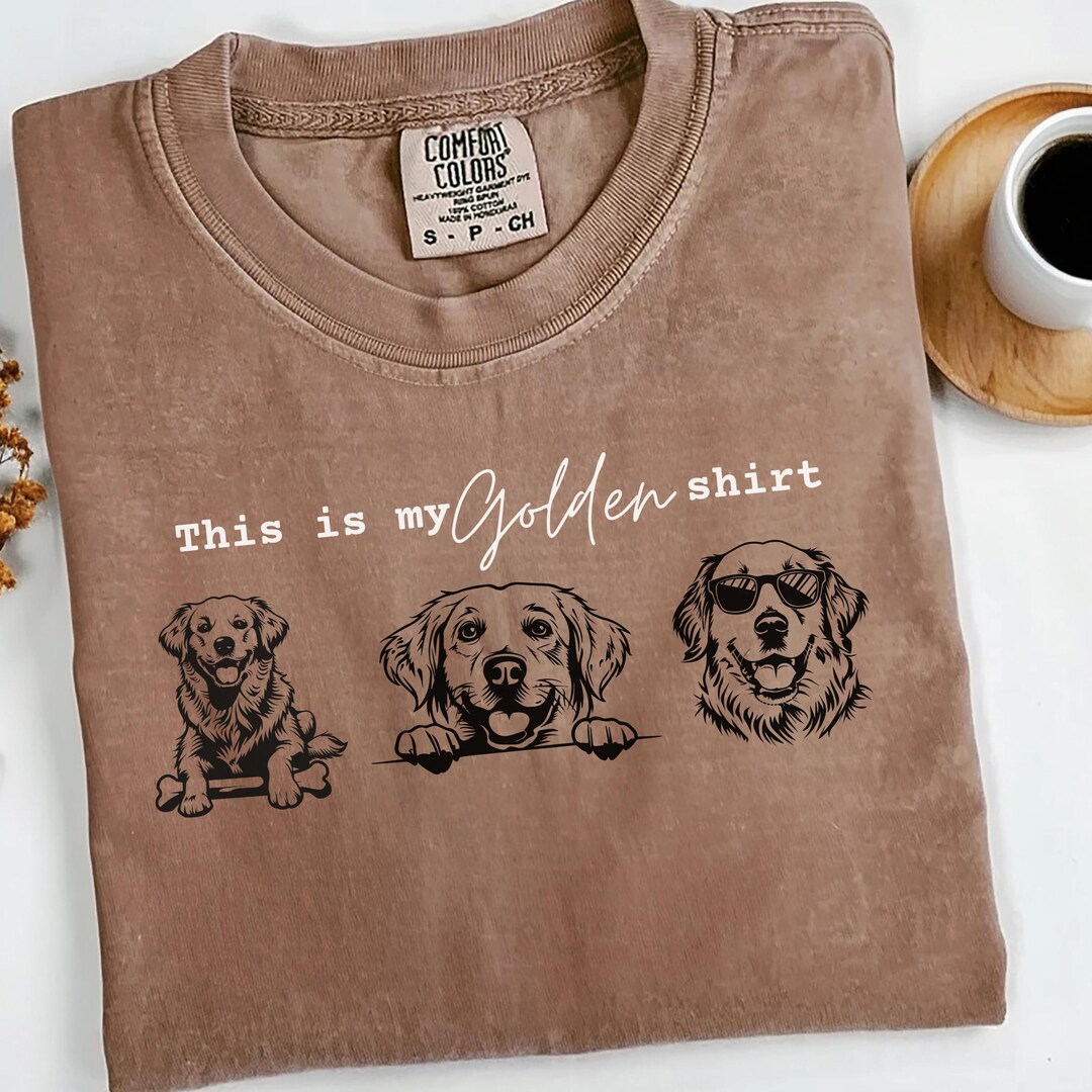 Comfort Colors Golden Retriever Shirt, Funny Golden Dog Lover Gift ...