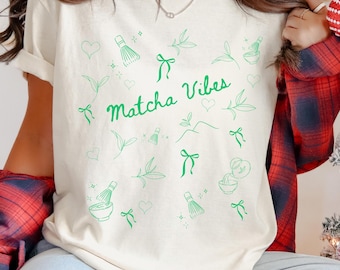 Matcha Vibes Shirt, Aesthetic Matcha Tee, Matcha Lover Gift, Comfort Colors Graphic Tee, Cute Matcha Latte Shirt, Tea Aesthetic Top