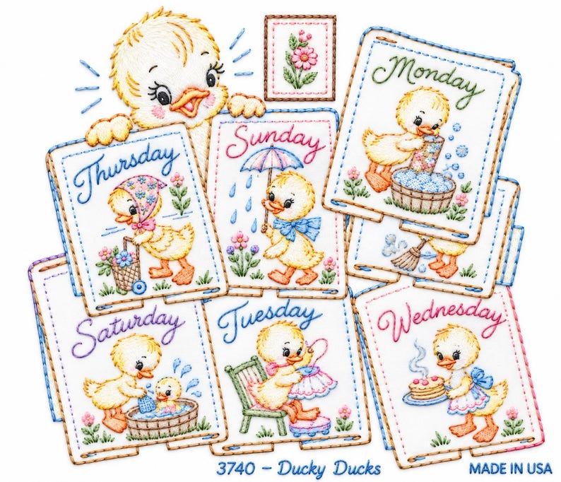 May include: A collection of embroidered fabric squares featuring yellow ducklings performing daily tasks. Each square is labelled with a day of the week, including Monday, Tuesday, Wednesday, Thursday, Saturday, and Sunday. The text 3740 - Ducky Ducks is printed at the bottom.