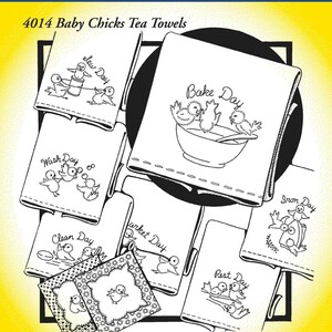 May include: A collection of white tea towels featuring black line art illustrations of baby chicks. Each towel displays a specific day theme with text including Sew Day, Bake Day, Wash Day, Clean Day, Market Day, Iron Day, and Rest Day. The set is titled 4014 Baby Chicks Tea Towels.
