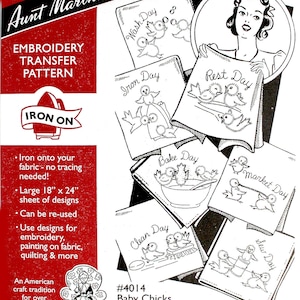 May include: Aunt Martha's embroidery transfer pattern #4014 Baby Chicks featuring a 46 cm by 61 cm sheet of iron-on designs. The black and white illustrations depict chicks performing daily tasks labelled Wash, Iron, Rest, Bake, Market, Clean, and Sew Day.