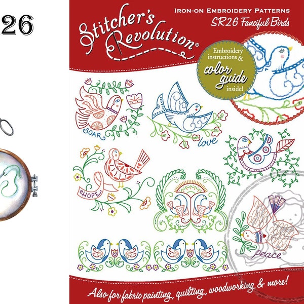 Stitcher's Revolution, SR26, Fanciful Birds, NEW Transfer Pattern, Hot Iron Transfers, Bird Embroidery