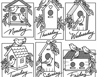 May include: A set of six black and white line art illustrations featuring birdhouses and birds, each labeled with a day of the week: Monday, Thursday, Wednesday, Tuesday, Saturday, and Friday. The designs include foliage and berries.