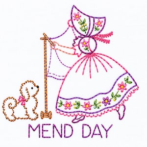 May include: An embroidery design featuring a person in a bonnet and long dress holding a tall brown pole, accompanied by a small brown dog with a pink bow. The design includes floral accents in pink and green, with the text MEND DAY below.