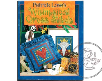 PATRICK LOSE'S, Whimsical Cross Stitch, Nuts About Christmas, Christmas Cross Stitch Book, Holiday Patterns, Vintage Book 17164