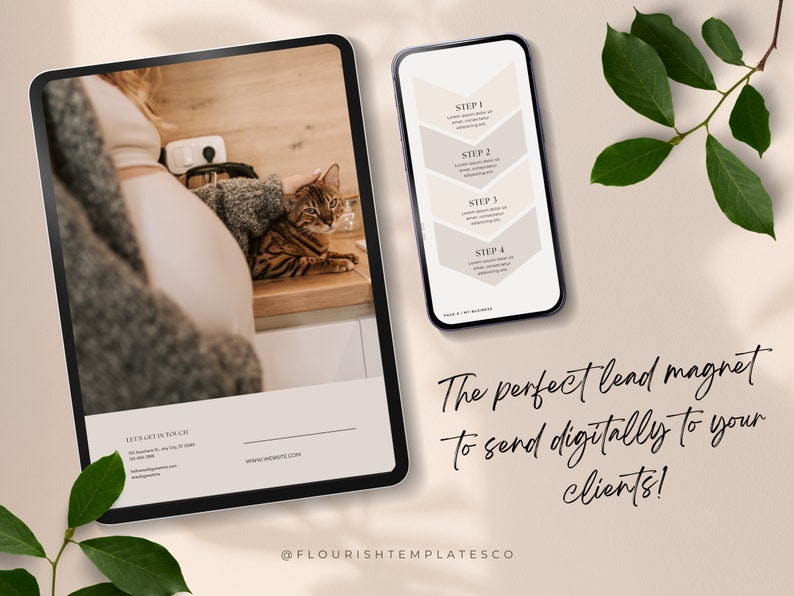 May include: A digital marketing template displayed on a tablet and smartphone. The tablet shows a photo of a person petting a cat. The smartphone displays a four-step process. Text reads "The perfect lead magnet to send digitally to your clients!"