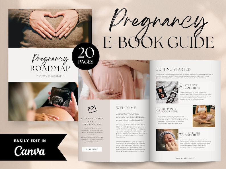 May include: A digital pregnancy e-book guide with the title "Pregnancy E-Book Guide" in elegant script. The guide includes the "Pregnancy Roadmap" and is easily editable in Canva. The guide has 20 pages and includes images of a pregnant person.