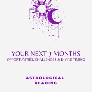 Ihre nächsten 3 Monate Astrologie Lesung | Personalisierte Straßenkarte | Möglichkeiten, Herausforderungen & göttliches Timing