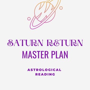 Saturn Return Astrology Guide | Master Plan for Navigating Your Saturn Return | Natal Chart Personal Growth & Life Transformation Reading