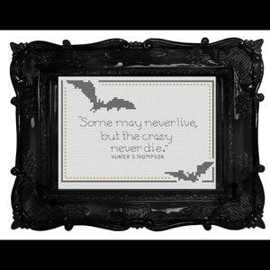 Hunter S. Thompson Quote Cross Stitch Pattern